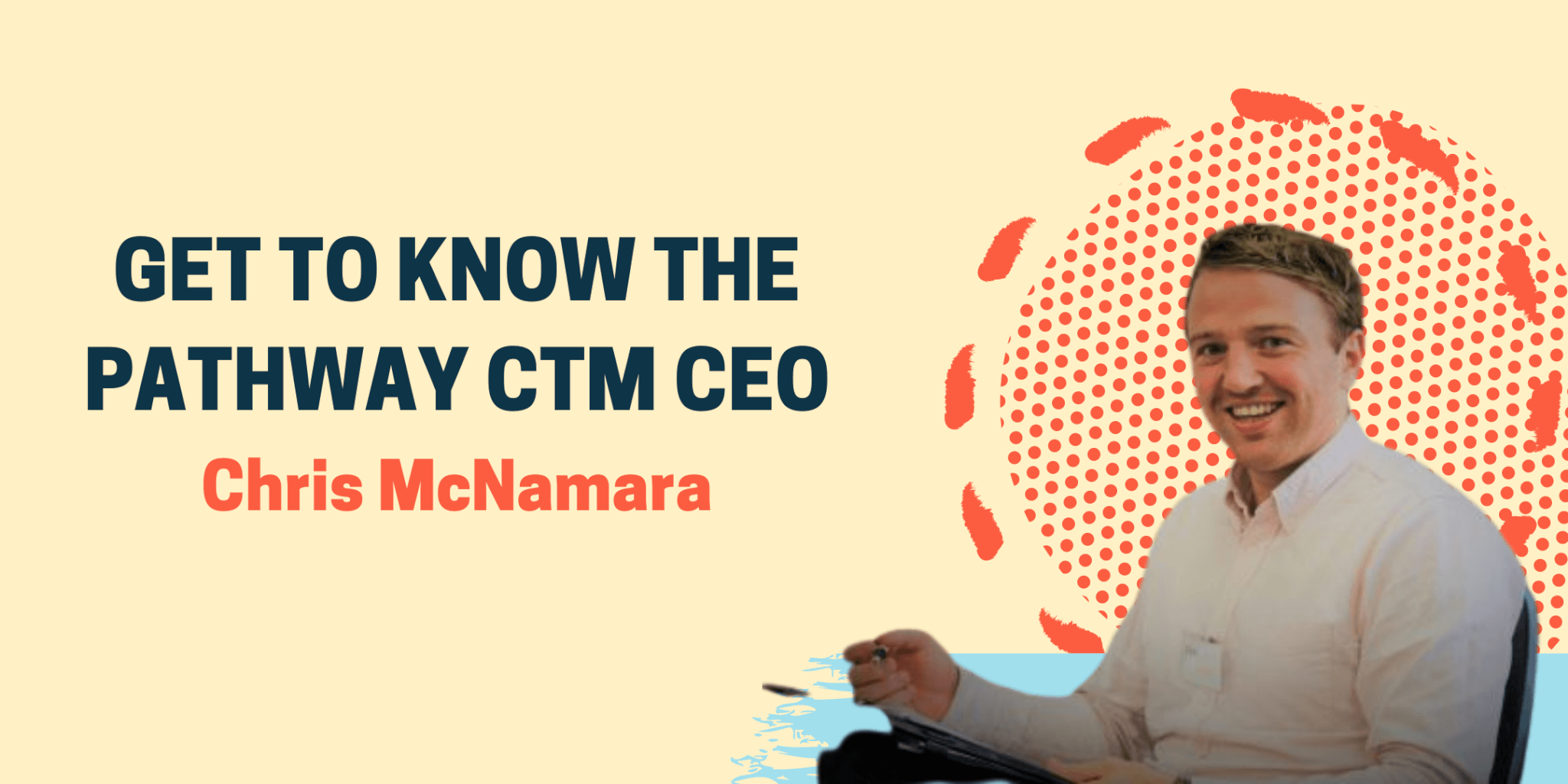 Sit down with our CEO, Chris McNamara!