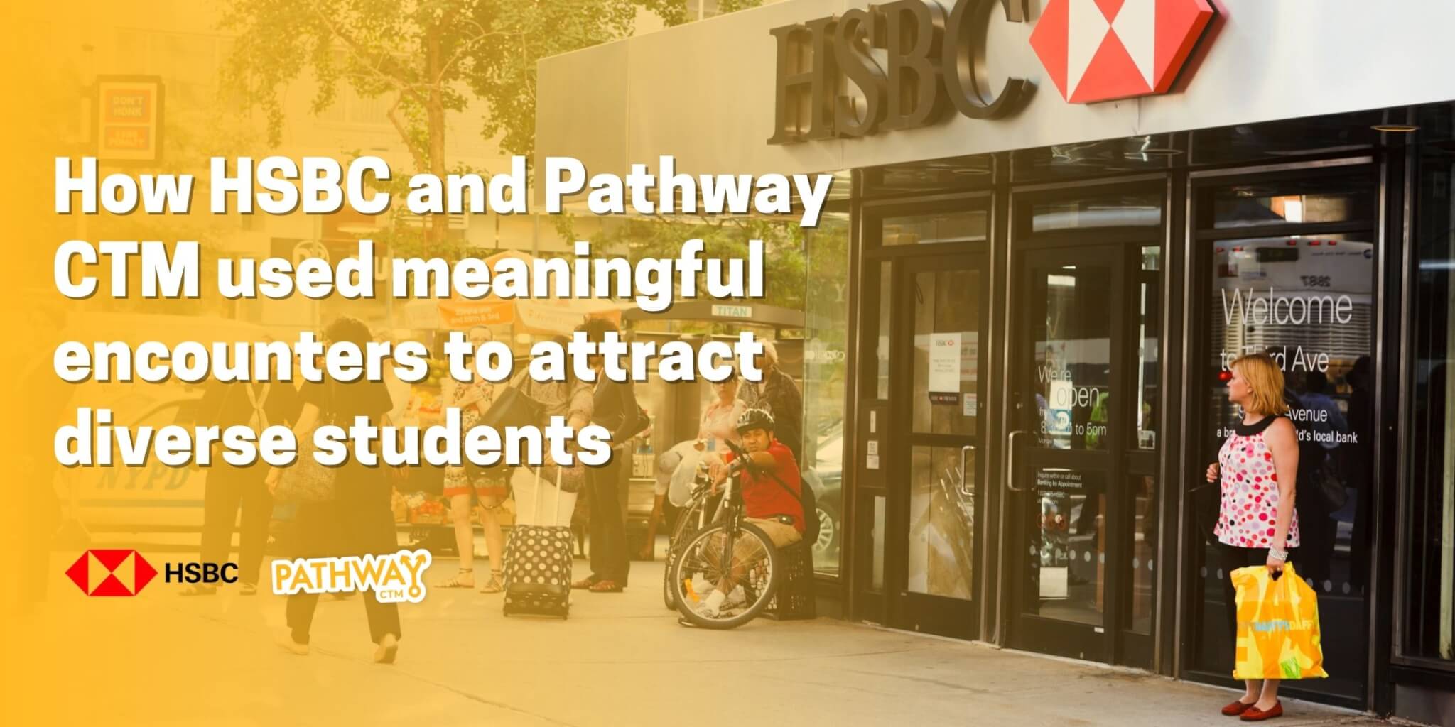 How HSBC and Pathway CTM used meaningful encounters to attract diverse students
